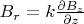 $B_r = k \frac{\partial B_z}{\partial z}$