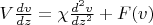 $V \frac {dv}{dz} = \chi \frac {d^2v}{dz^2} +F(v)$