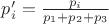 $p'_i=\frac{p_i}{p_1+p_2+p_3}$