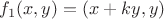 $f_1(x,y) = (x+ky,y)$