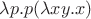 $\lambda p. p (\lambda xy.x)$