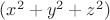 $(x^2+y^2+z^2)$