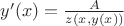 $y'(x)=\frac{A}{z(x, y(x))}$