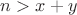 $n>x+y$