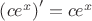 $\left(c e^x\right)^\prime = c e^x$