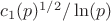 $c_1(p)^{1/2}/\ln(p)$$