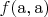 $f(\operatorname{a} ,\operatorname{a} )$