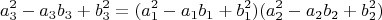 $$a_3^2  - a_3 b_3  + b_3^2  = (a_1^2  - a_1 b_1  + b_1^2 )(a_2^2  - a_2 b_2  + b_2^2 ) \\ $$