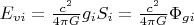 $E_{vi}=\frac{c^{2}}{4 \pi G}g_{i}S_{i}=\frac{c^{2}}{4 \pi G}\Phi _{gi}$
