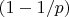 $(1-1/p)$