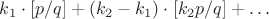 $k_1 \cdot [p/q] + (k_2-k_1) \cdot [k_2p/q] + \ldots$