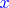 ${\color{blue}x}$