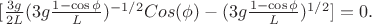 $[\frac{3g}{2L}(3g\frac{1-\cos{\phi}}{L})^{-1/2}Cos(\phi)-(3g\frac{1-\cos{\phi}}{L})^{1/2}]=0.