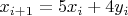 $x_{i+1} = 5 x_i + 4 y_i$