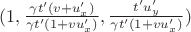 $(1, \frac{\gamma t'(v+u_x')}{\gamma t'(1+vu_x')}, \frac{t'u_y'}{\gamma t'(1+vu_x')})$