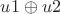$u1\oplus u2$