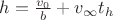 $h=\frac{v_0}{b}+v_\infty t_h$