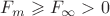 $F_m \geqslant F_{\infty} > 0$