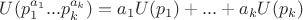 $U(p_1^{a_1}...p_k^{a_k}) = a_1U(p_1)+...+a_kU(p_k)$