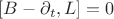 $
[B - \partial_t, L] = 0
$