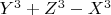 $Y^3+Z^3-X^3$