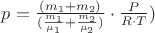 $p=\frac{(m_1+m_2)}{(\frac{m_1}{\mu_1}+\frac{m_2}{\mu_2})}\cdot \frac{P} {R\cdot T})$