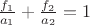 $\frac{f_1}{a_1}+\frac{f_2}{a_2}=1$ $\frac{f_1}{a_1}+\frac{f_2}{a_2}=1$