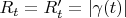 $R_t=R_t'=|\gamma(t)|$