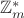 $\mathbb{Z}_m^*$