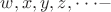 $\[w,x,y,z, \cdot  \cdot  \cdot  - \]$