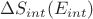 $\Delta S_{int}(E_{int})$