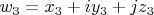 $ w_3 = x_3 + iy_3 + jz_3 $