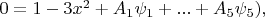 $0=1-3x^2 + A_1\psi_1+...+A_5\psi_5),$