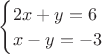 $
\begin{cases}
2x+y=6\\
x-y=-3
\end{cases}
$