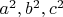 $a^2, b^2,c^2$