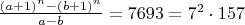 $\frac{(a+1)^n-(b+1)^n}{a-b}=7693=7^2\cdot 157$