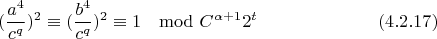 $$(\frac{a^4}{c^q})^{2}\equiv(\frac{b^4}{c^q})^{2}\equiv 1\mod C^{\alpha+1}2^t\eqno(4.2.17)$$