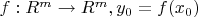 $f: R^m \to R^m, y_0 = f(x_0)$