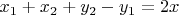 $x_1+x_2+y_2-y_1=2x$