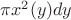 $\pi x^2(y)dy$