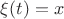 $\xi(t)=x$ $\xi(t)=x$