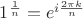 $\[{1^{\frac{1}{n}}} = {e^{i\frac{{2\pi k}}{n}}}\]$