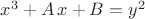 $\[{x}^{3}+A\,x+B={y}^{2}\]$