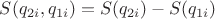 $S({{q}_{2i}},{{q}_{1i}})=S({{q}_{2i}})-S({{q}_{1i}})$