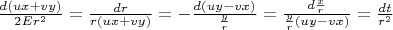 $\frac{d(ux+vy)} {2Er^2} = \frac {dr}{r(ux+vy)} = -\frac {d(uy-vx)}{\frac y r}=\frac {d\frac x r}{\frac y r (uy-vx)}=\frac {dt}{r^2}$