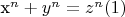 $ $
 x^n+ y^n= z^n \eqno   (1)
$$
