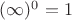 $(\infty)^0=1$