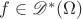 $f\in\mathscr{D}^*(\Omega)$