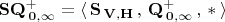 $\mathbf{SQ^+_{\, 0, \infty}} = \langle \, \mathbf{S_{\, V, H}} \, ,\, \mathbf{Q^+_{\, 0, \infty}}\,, \, * \, \rangle$