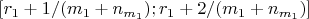 $[r_1+ 1/(m_1+n_{m_1}) ; r_1+ 2/(m_1+n_{m_1})]$
